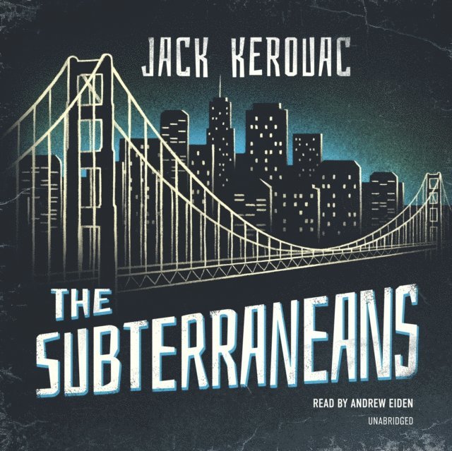 Jack Kerouac - Subterraneans, Ljudbok