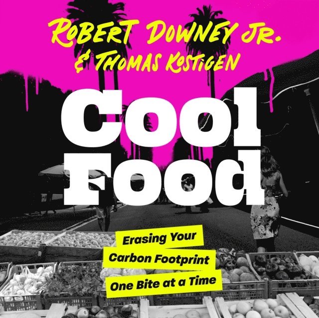 various narrators, Robert Downey Jr. - Cool Food, Ljudbok