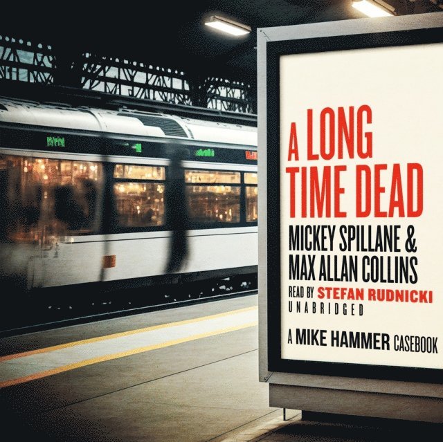 Mickey Spillane, Max Allan Collins - Long Time Dead, Ljudbok