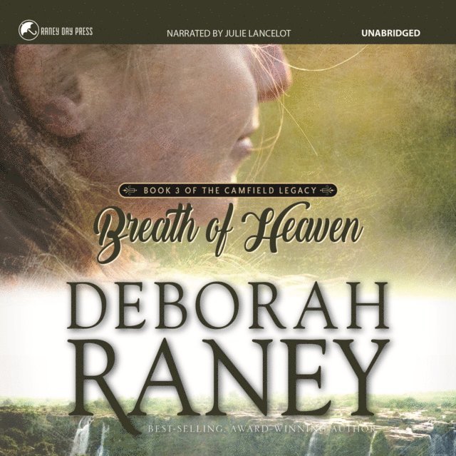 Deborah Raney - Breath of Heaven, Ljudbok