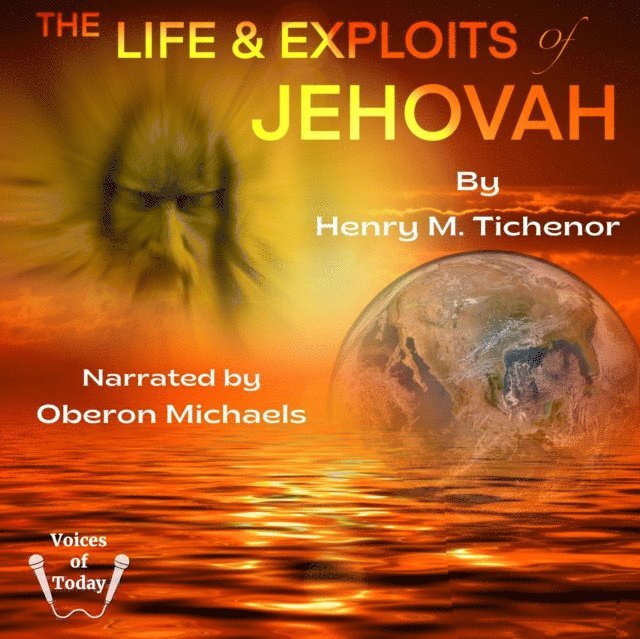 Henry M. Tichenor - Life and Exploits of Jehovah, Ljudbok