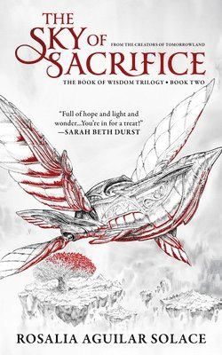 Rosalia Aguilar Solace - The Sky of Sacrifice, Inbunden