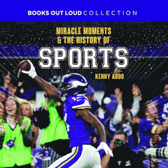 Kenny Abdo - Miracle Moments & the History of Sports, Ljudbok