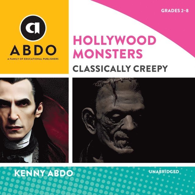 Kenny Abdo - Hollywood Monsters: Classically Creepy, Ljudbok