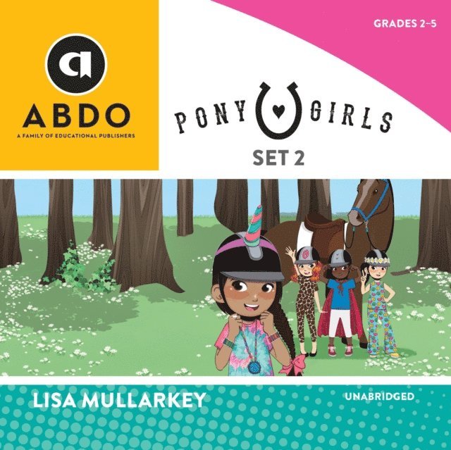 Lisa Mullarkey - Pony Girls, Set 2, Ljudbok