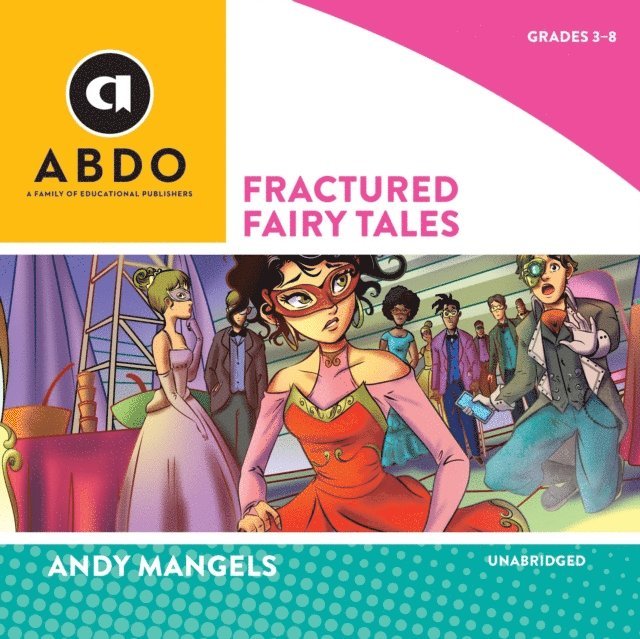 Andy Mangels - Fractured Fairy Tales, Ljudbok
