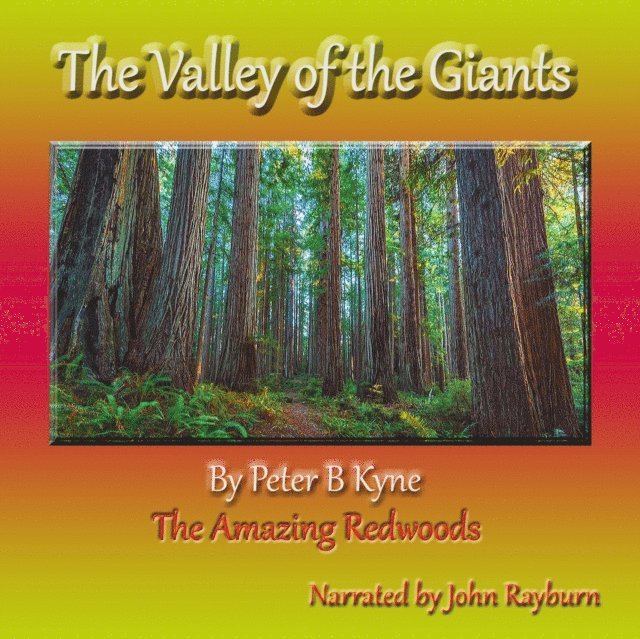 Peter B. Kyne - Valley of the Giants, Ljudbok