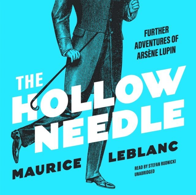 Maurice Leblanc - Hollow Needle, Ljudbok
