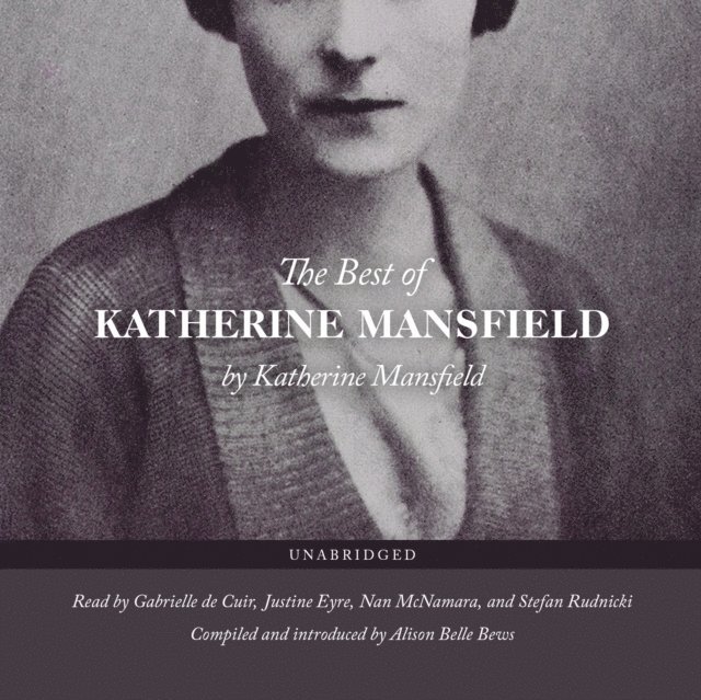Katherine Mansfield - Best of Katherine Mansfield, Ljudbok
