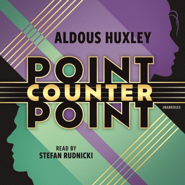 Aldous Huxley - Point Counter Point, Ljudbok