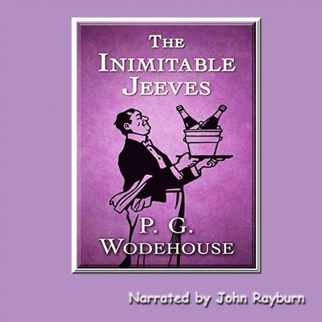 P. G. Wodehouse - Inimitable Jeeves, Ljudbok