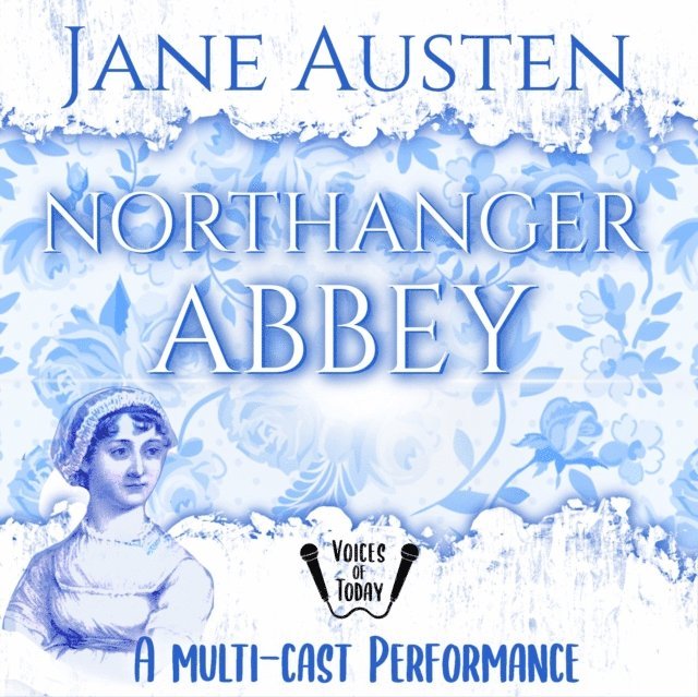 Jane Austen - Northanger Abbey, Ljudbok