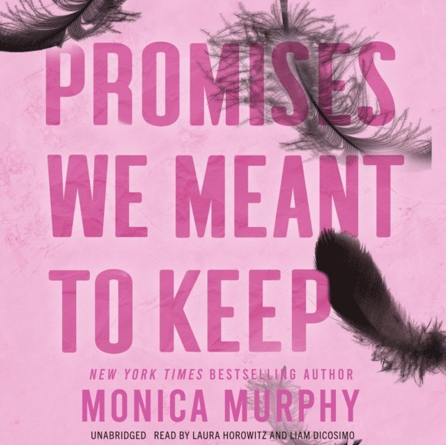 Monica Murphy - Promises We Meant to Keep, Ljudbok