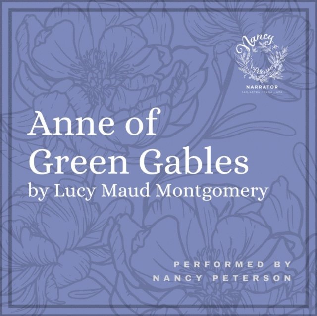 Lucy Maud Montgomery - Anne of Green Gables, Ljudbok
