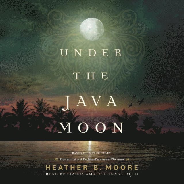 Heather B. Moore - Under the Java Moon, Ljudbok
