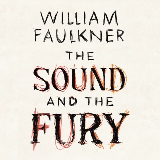 William Faulkner - Sound and the Fury, Ljudbok