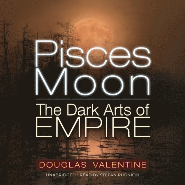 Douglas Valentine - Pisces Moon, Ljudbok