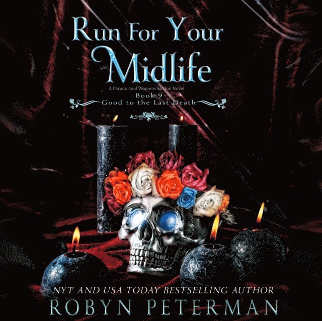 Robyn Peterman - Run for Your Midlife, Ljudbok