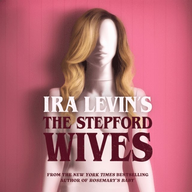 Ira Levin - Stepford Wives, Ljudbok