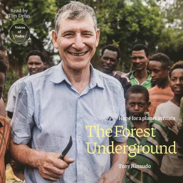Tony Rinaudo - Forest Underground, Ljudbok