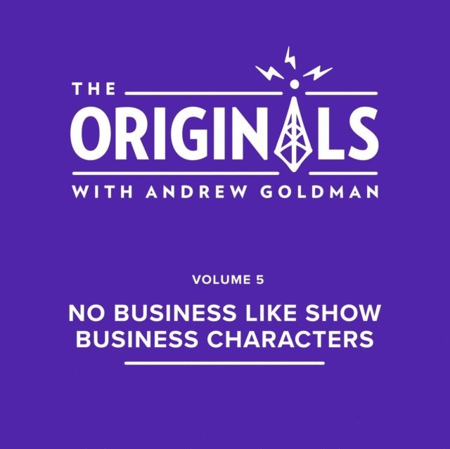 Andrew Goldman - No Business Like Show Business Characters, Ljudbok