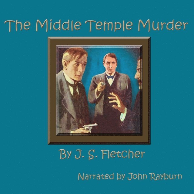 J. S. Fletcher - Middle Temple Murder, Ljudbok