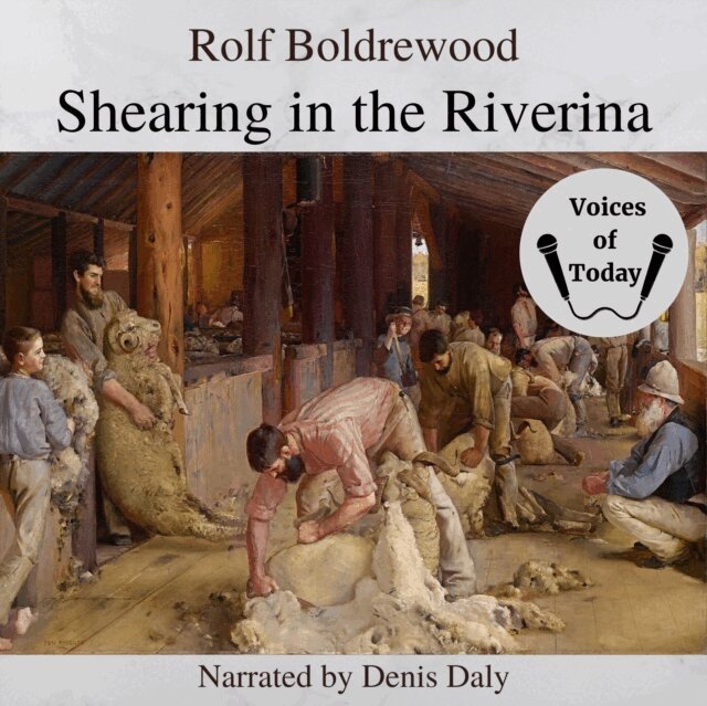 Rolf Boldrewood - Shearing in the Riverina, New South Wales, Ljudbok