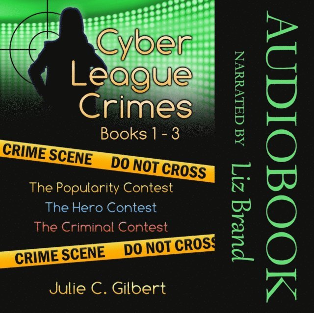 Cyber League Crimes Books 1a &quote;3