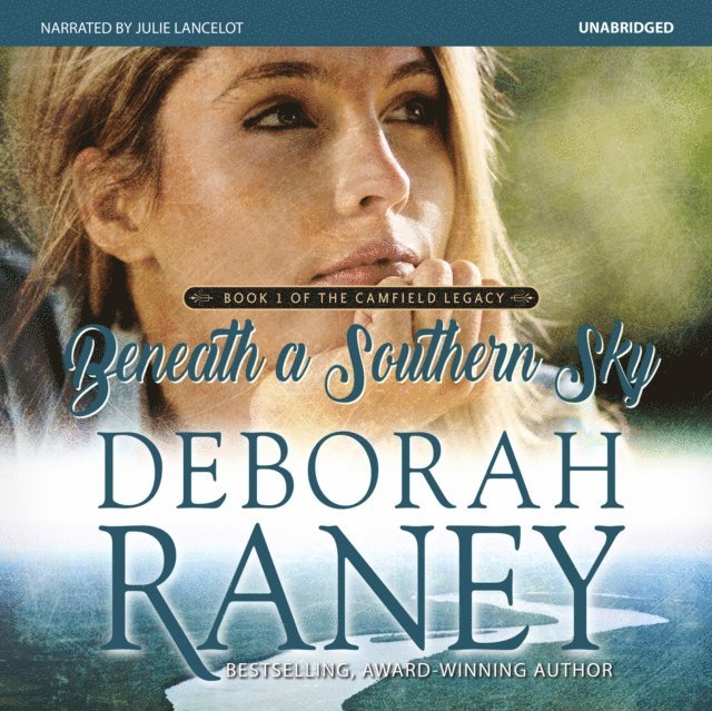 Deborah Raney - Beneath a Southern Sky, Ljudbok