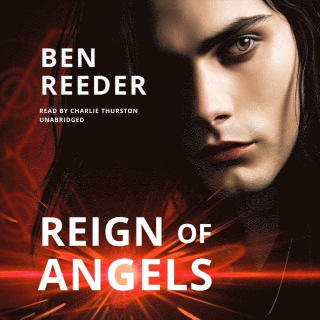 Ben Reeder - Reign Of Angels, Ljudbok