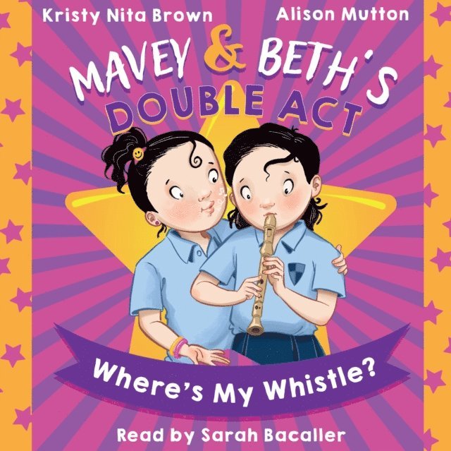 Kristy Nita Brown - Mavey & Beth's Double Act: Where's My Whistle?, Ljudbok
