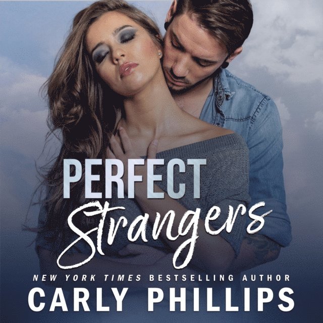 Carly Phillips - Perfect Strangers, Ljudbok