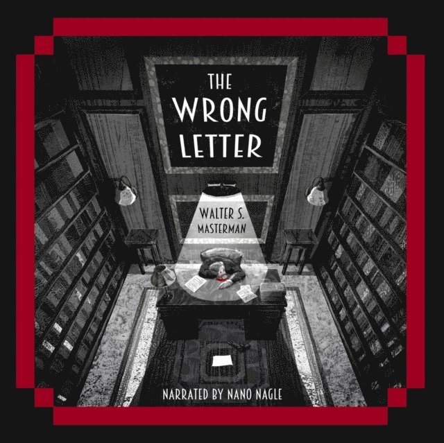 Walter S. Masterman - Wrong Letter, Ljudbok