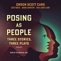 Posing As People: Three Stories, Three Plays