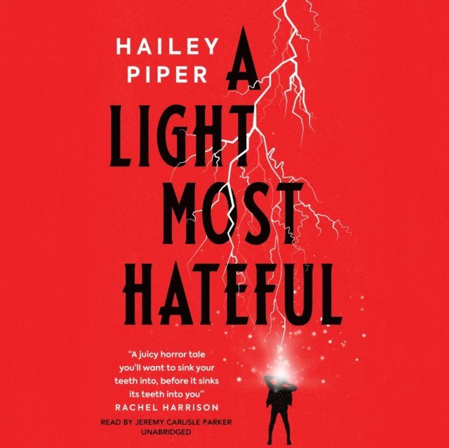 Hailey Piper - Light Most Hateful, Ljudbok