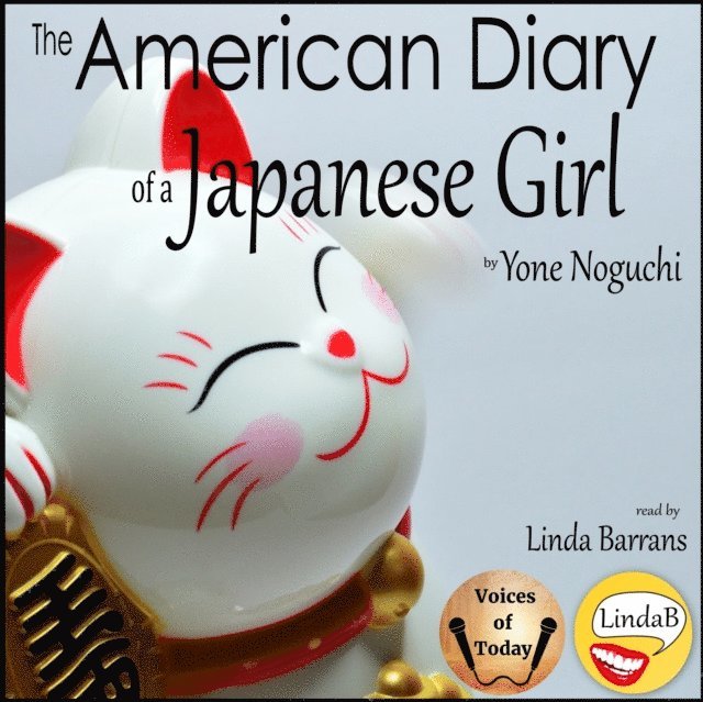 Yone Noguchi - American Diary of a Japanese Girl, Ljudbok