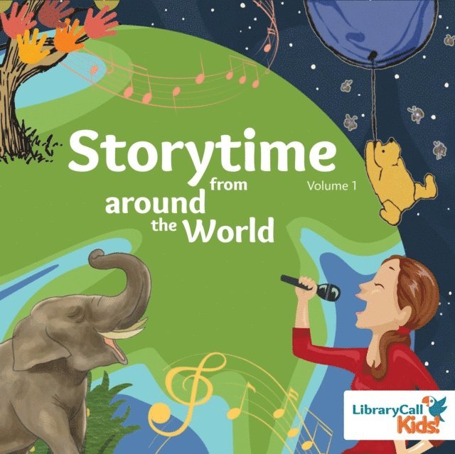 Madeline Walton-Hadlock, Arezo Mayaar, Lorena Romero, Lauren Kratz, various authors - Storytime from around the World, Ljudbok