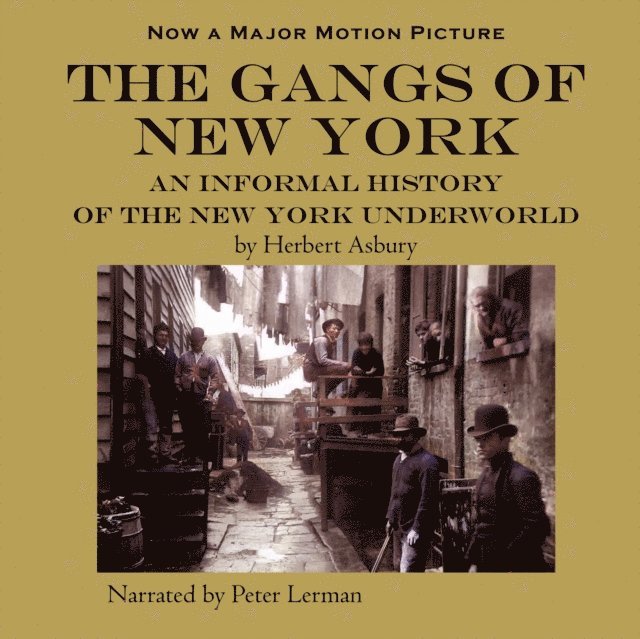 Herbert Asbury - Gangs of New York, Ljudbok