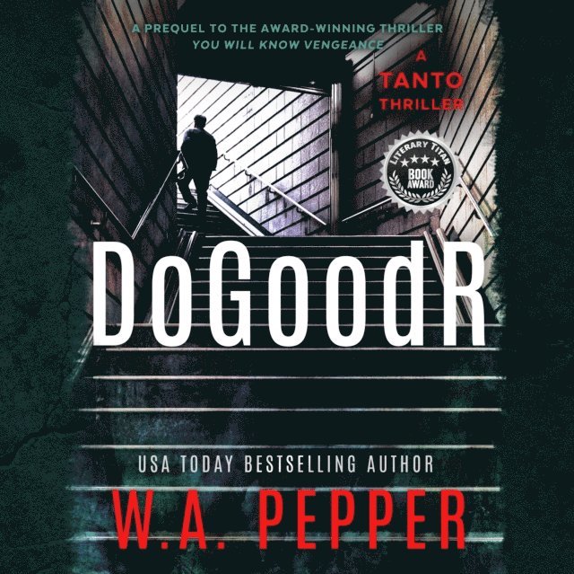W. A. Pepper - DoGoodR, Ljudbok