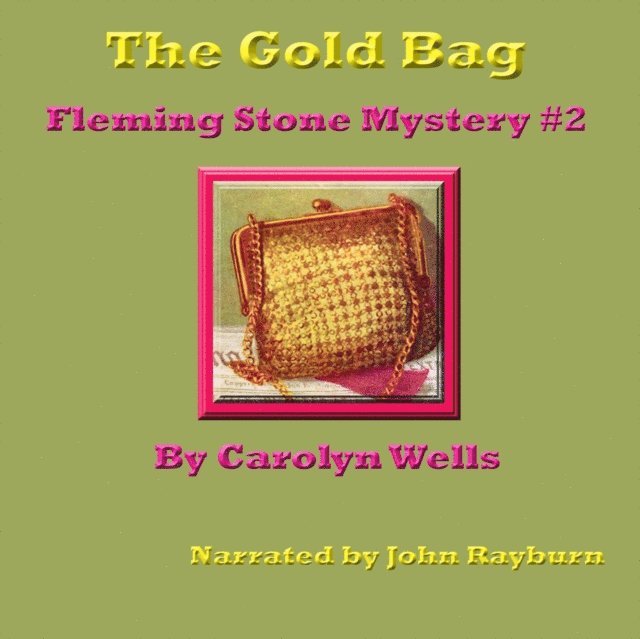 Carolyn Wells - Gold Bag, Ljudbok