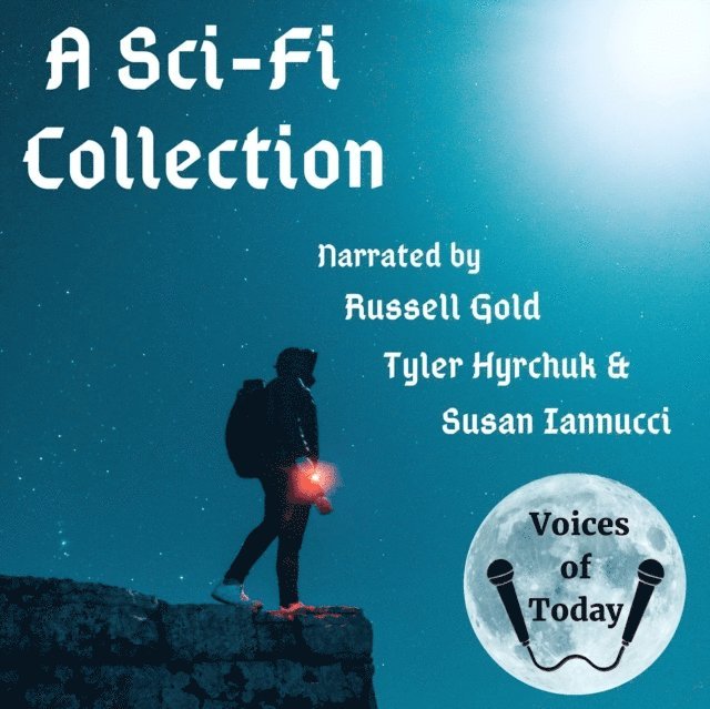 various authors, William W. Stuart, Sylvia Jacobs, R. A. Lafferty, Lester del Rey, Jack Sharkey, H.B. Fyfe, H.A. Hartzell, Christopher Anvil, Charles V. De Vet, Charles Minor Blackford, Albert Teichner - Sci-Fi Collection, Ljudbok