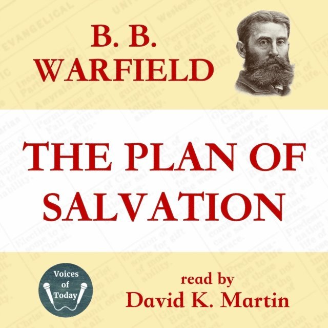 B. B. Warfield - Plan of Salvation, Ljudbok