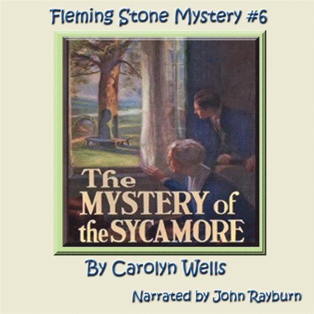 Carolyn Wells - Mystery of the Sycamore, Ljudbok