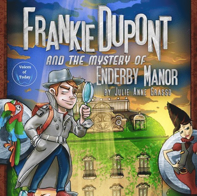 Julie Anne Grasso - Frankie Dupont and the Mystery of Enderby Manor, Ljudbok