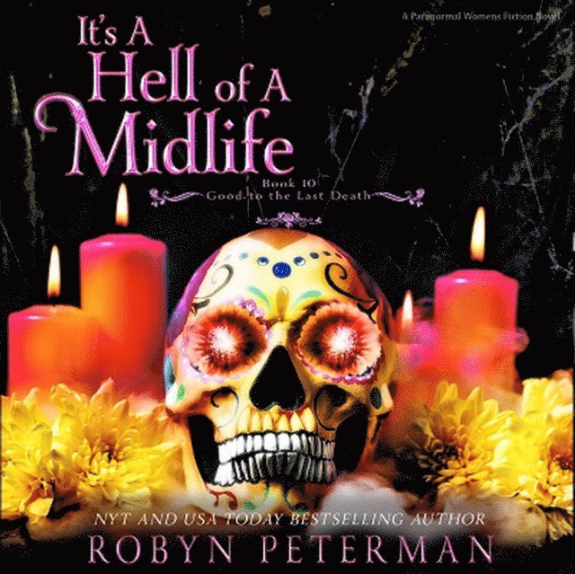 Robyn Peterman - It's a Hell of a Midlife, Ljudbok