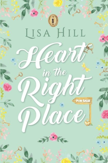 Lisa Hill - Heart in the Right Place, E-bok