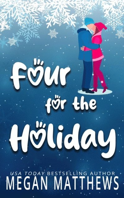 Megan Matthews - Four for the Holiday, E-bok