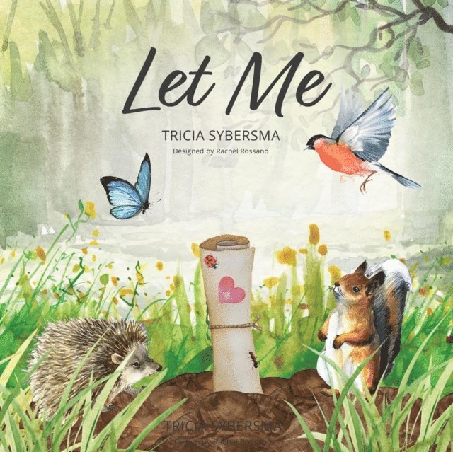 Tricia Sybersma - Let Me, E-bok