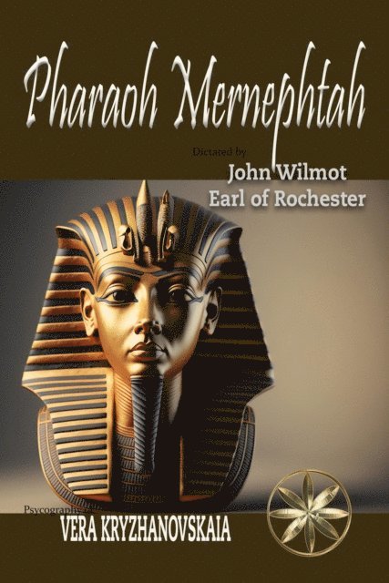 Vera Kryzhanovskaia, Earl of Rochester John Wilmot - Pharaoh Mernephtah, E-bok
