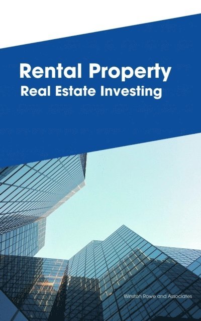 Winston Rowe & Associates, Frank Vogel - Rental Property Real Estate Investing, E-bok